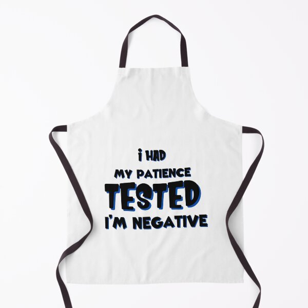 Item preview, i had my patience tested i'm negative,Sarcasm TShirt, Sarcasm Women Tee,Patience Tested, designed and sold by SheryfaEl.