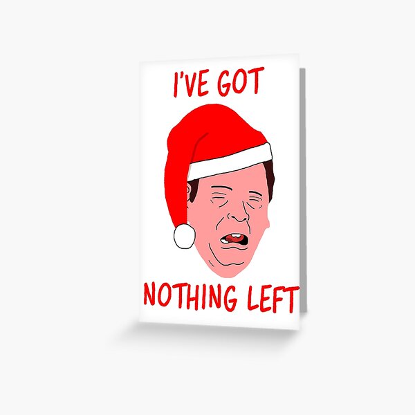 Ian Beale - Santa Bealey's Got Nothing Left Greeting Card