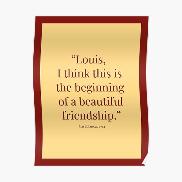 louis-i-think-this-is-the-beginning-of-a-beautiful-friendship