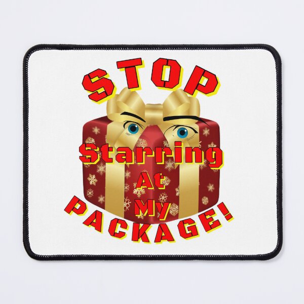Item preview, STOP STARRING AT MY PACKAGE! By CBDOilPrincess designed and sold by CBDOilPrincess.