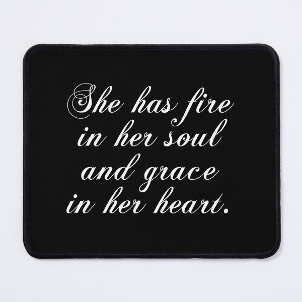 Item preview, She Has Fire In Her Soul And Grace In Her Heart designed and sold by PhiloJourney.