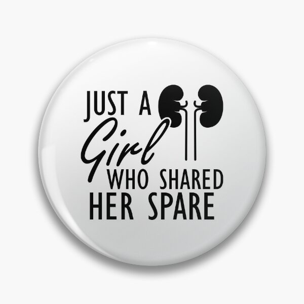 Item preview, Kidney Donor - Just a girl who shared her spare designed and sold by kchappyshop.