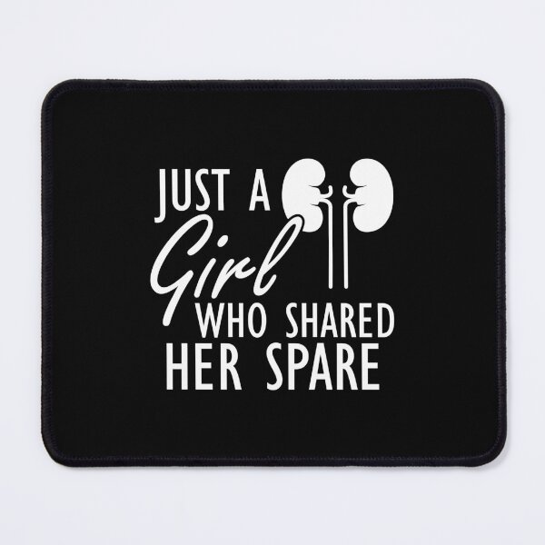 Item preview, Kidney Donor - Just a girl who shared her spare w designed and sold by kchappyshop.
