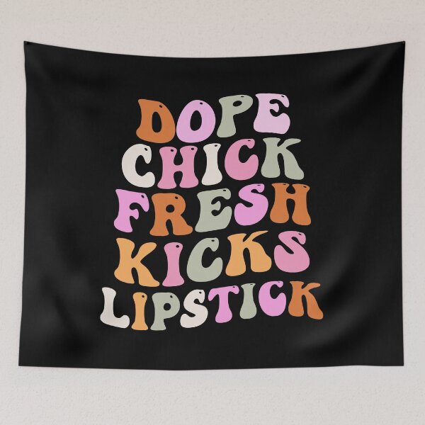 Item preview, Dope Chick Fresh Kicks Lipstick Groovy Funny Saying Women designed and sold by MediTees.