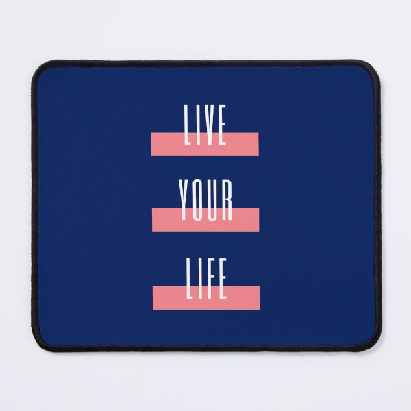Item preview, Live Your Life - New Year Collection With Funny and Motivational Quotes designed and sold by JakNJill.
