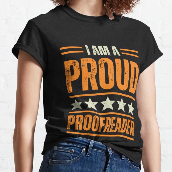 Proud Proofreader Classic T-Shirt