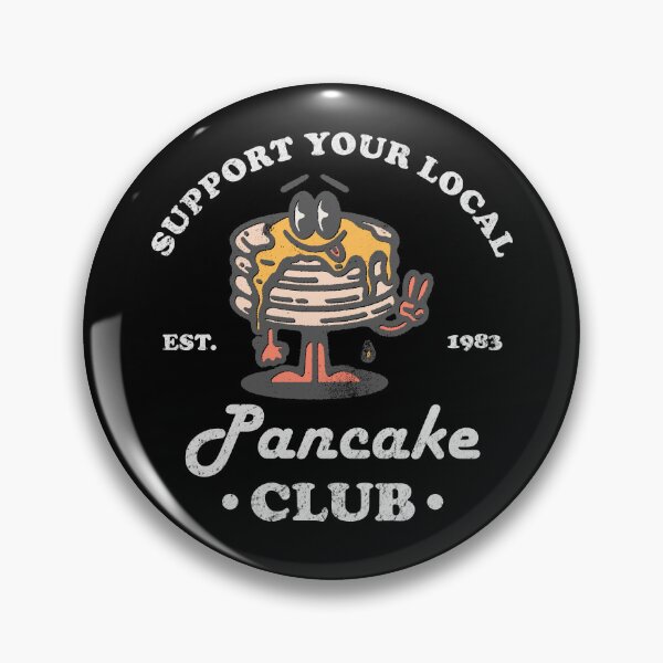 Item preview, Support Your Local Pancake Club Funny Pancake Lover  designed and sold by fooderiffic.