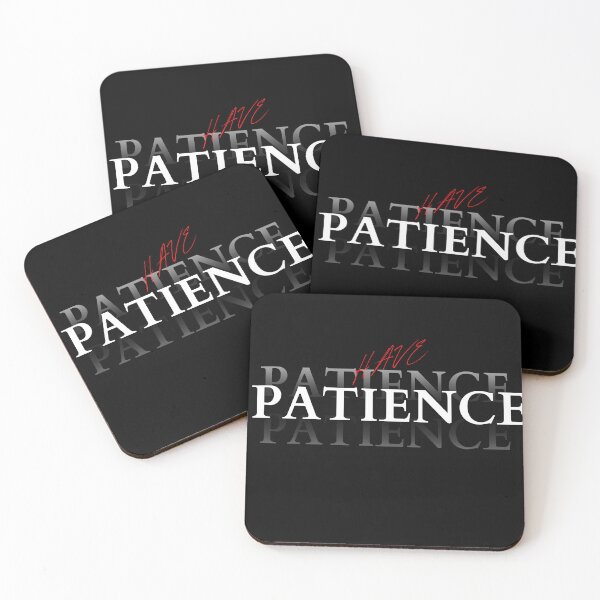 Item preview, Have Patience designed and sold by motivationhood.