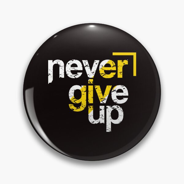 Item preview, Never Give Up - Motivational  designed and sold by Eskitus Fashion.