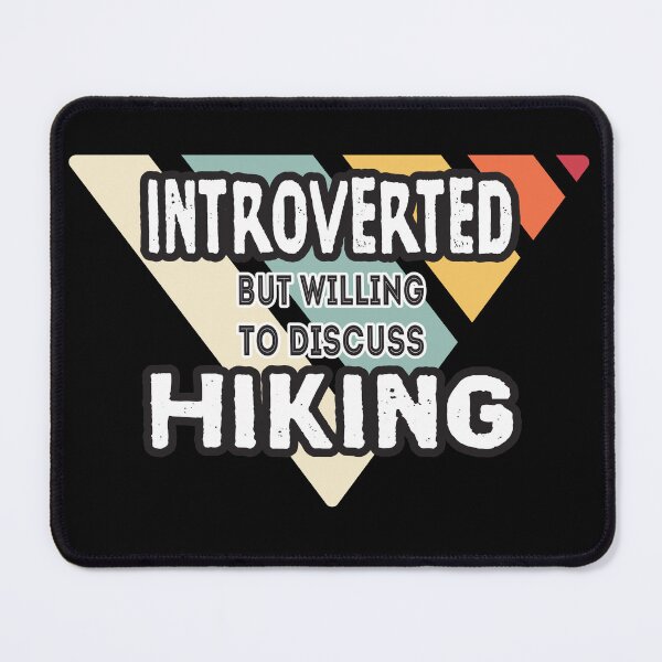 Item preview, Introverted but willing to discuss hiking retro designed and sold by greatest4all7b.