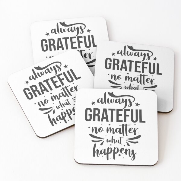 Item preview, Always grateful no matter what happens designed and sold by Eskitus Fashion.