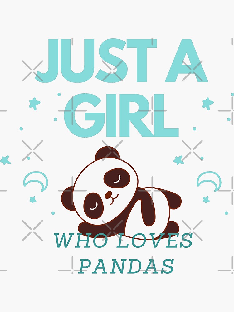Just A Girl Who Loves Pandas Sticker For Sale By Skiwiesam Redbubble 