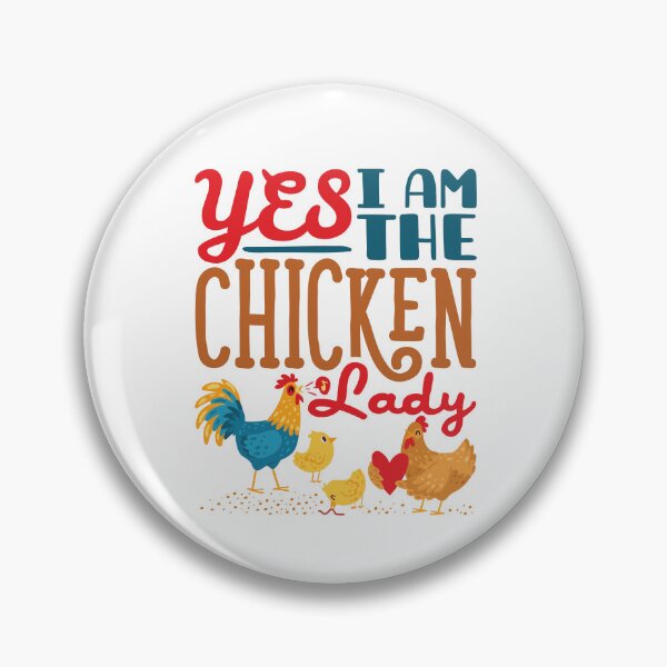 Item preview, Yes I Am the Chicken Lady Funny Backyard Chickens designed and sold by jaygo.