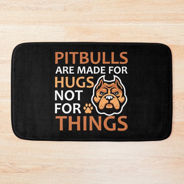 Item preview, Pitbulls Are made for hugs not things designed and sold by GoldenMovie.