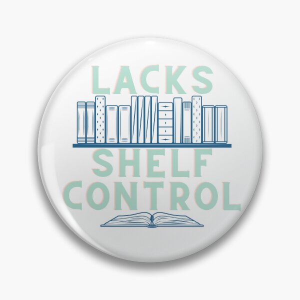 Item preview, book lover reader lacks shelf control designed and sold by TheWaterBirds.