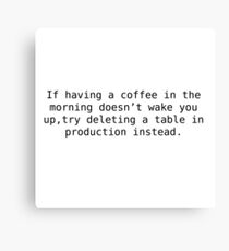 Accidentally Dropping Tables circa 2000s Canvas Print