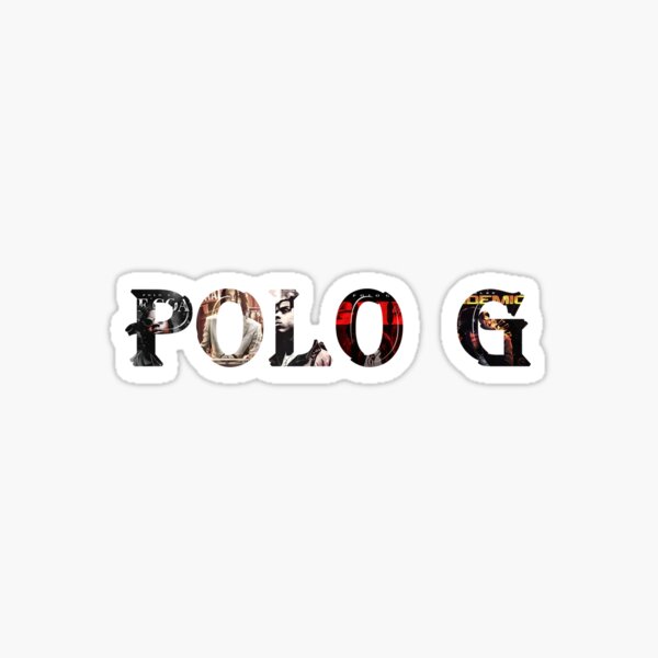 Custom Polo G Sticker By Ninakuy - Artistshot