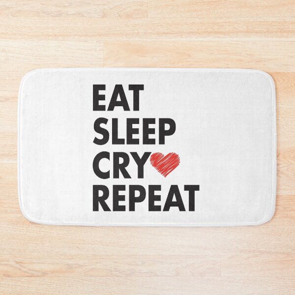 Item preview, EAT SLEEP CRY REPEAT Red Heart for Crying Lovers designed and sold by Mannoucha ⭐⭐⭐⭐⭐ ( 1,978 reviews ).