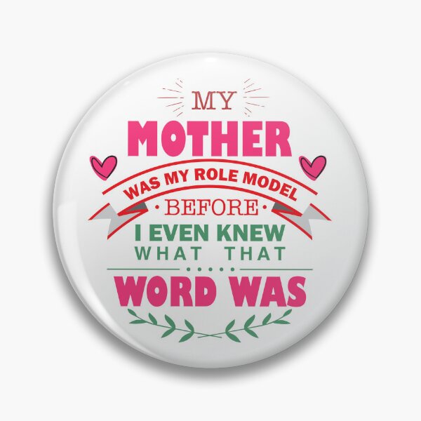 Item preview, My mother was my role model designed and sold by GoldenMovie.