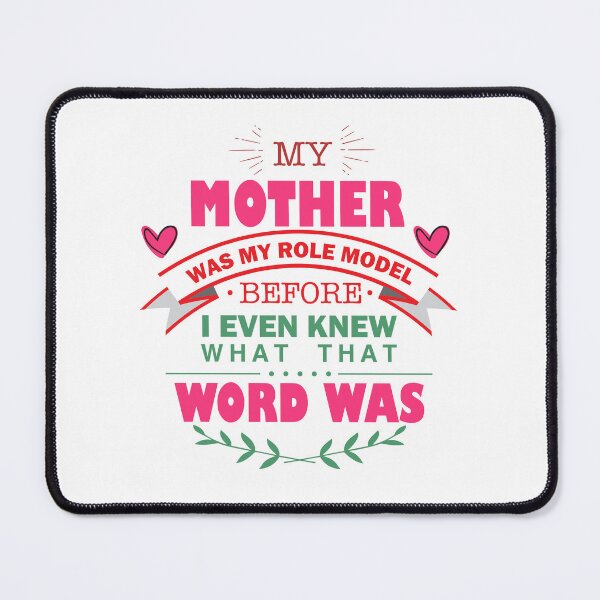 Item preview, My mother was my role model designed and sold by GoldenMovie.