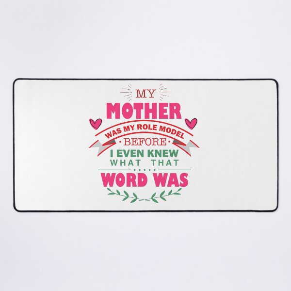 Item preview, My mother was my role model designed and sold by GoldenMovie.