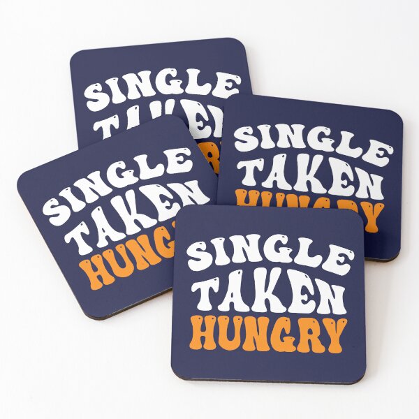 Item preview, Single Taken Hungry - Funny Valentines Day-  Valentines Day 2023 designed and sold by Luvjesus2.