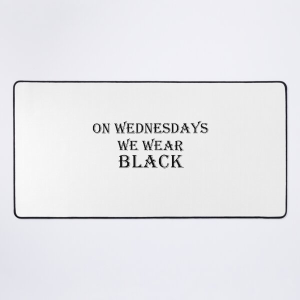 Item preview, On Wednesdays We Wear Black designed and sold by Yellowpixel.