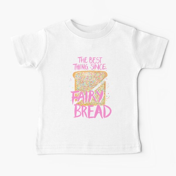 Best Thing Since Fairy Bread | Blue Baby T-Shirt