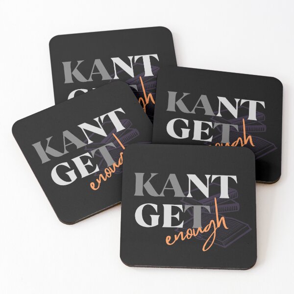Item preview, Kant get enough designed and sold by Overthinkers Anonymous.