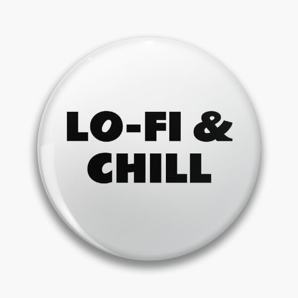 Item preview, Lo-Fi  and Chill - LOFI relaxing music lovers designed and sold by Inspirationmotivation.