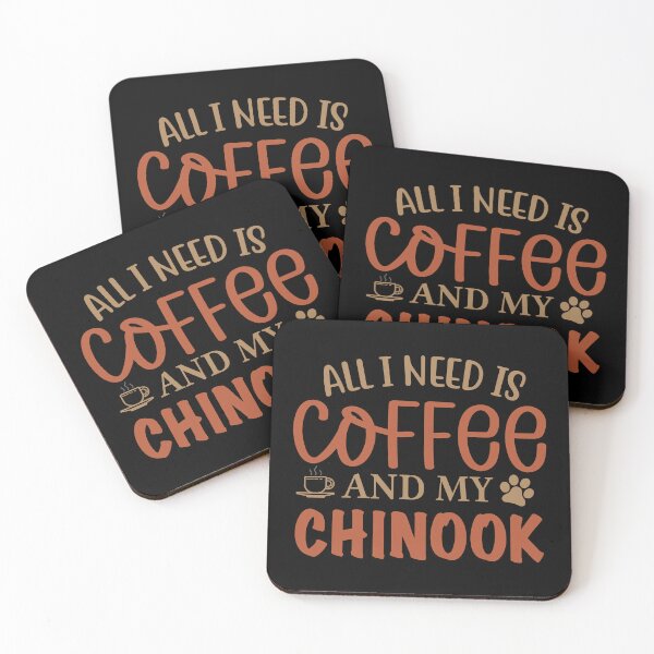 Item preview, All I Need is Coffee and My Chinook - Dog designed and sold by CJC Designs.