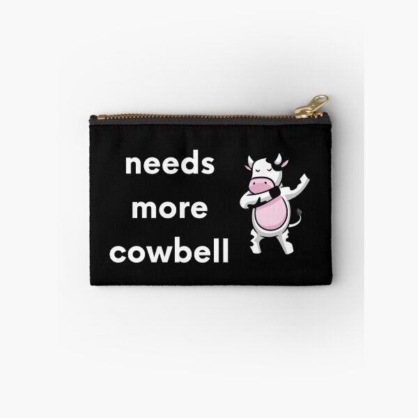 Item preview, Needs More Cowbell designed and sold by Dixieland1.