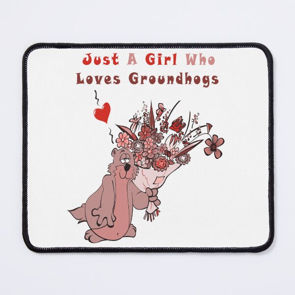 Item preview, Just A Girl Who Loves Groundhogs designed and sold by Soudesign99.