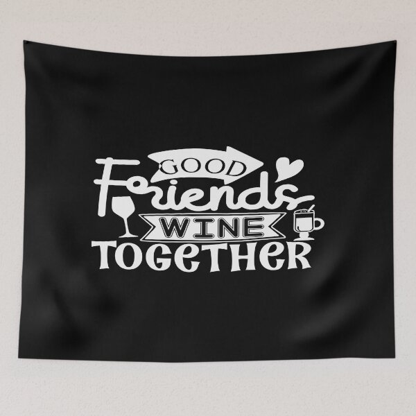 Item preview, Good Friends Wine together designed and sold by phassystore.