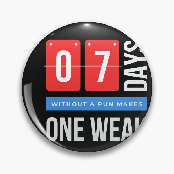 Item preview, Seven Days without a pun makes one weak white designed and sold by HeroProd.