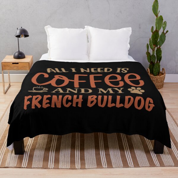 Item preview, All I Need is Coffee and My French Bulldog - Dog designed and sold by CJC Designs.
