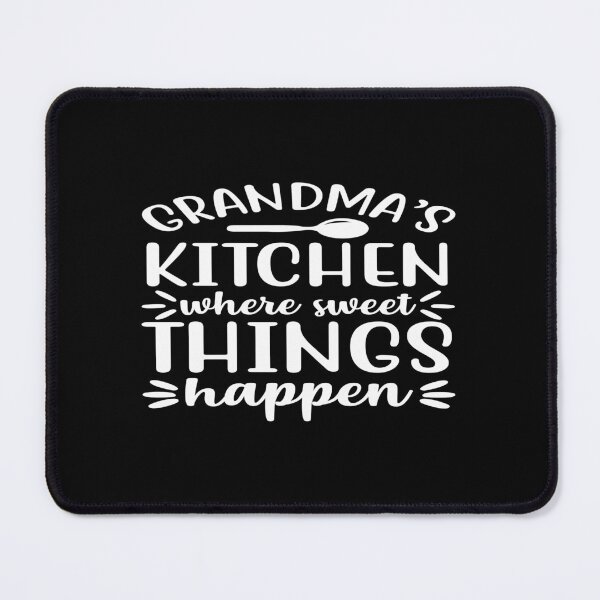 Item preview, Grandma's kitchen where sweet things happen designed and sold by phassystore.