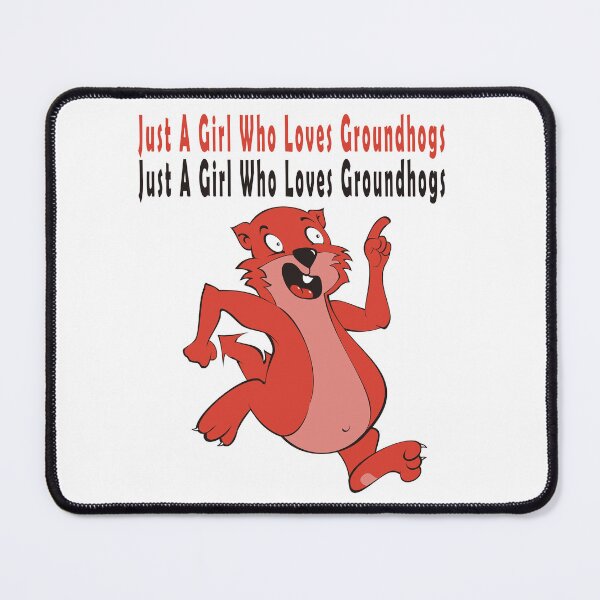Item preview, Just A Girl Who Loves Groundhogs designed and sold by Soudesign99.