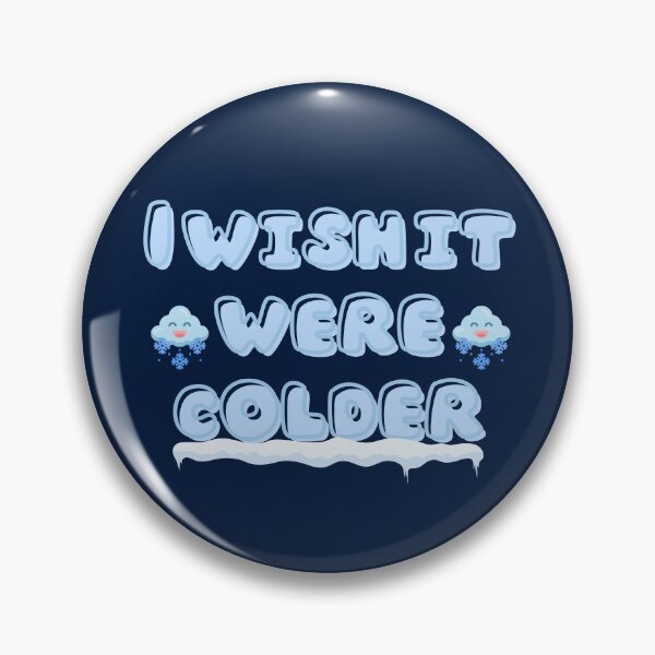 Item preview, I wish it were colder designed and sold by sammanstore.