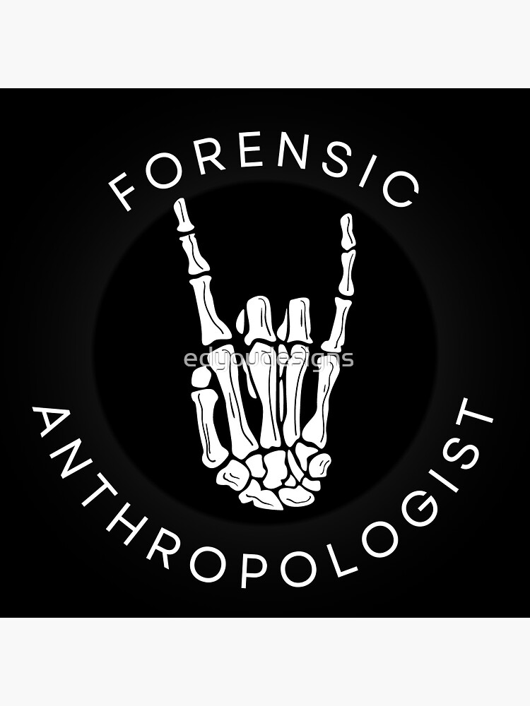 "Forensic Anthroplogist" Sticker for Sale by edyoudesigns Redbubble