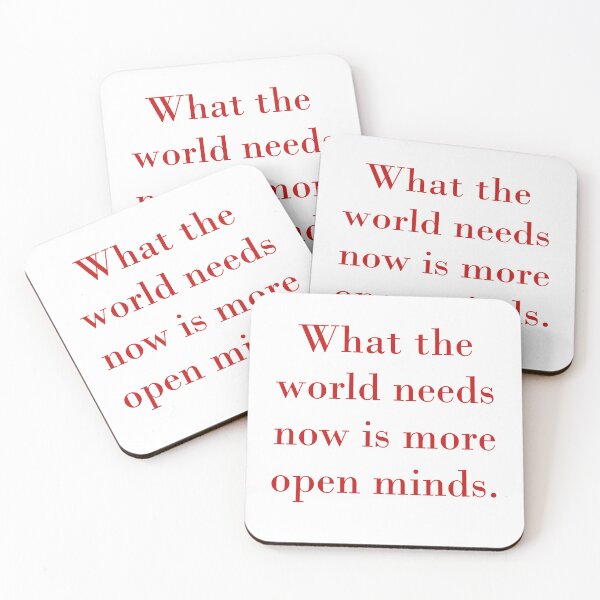 Item preview, What The World Needs Now Is More Open Minds designed and sold by CrankyOldDude.