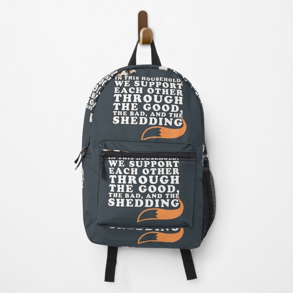 Item preview, In This Household We Support Each Other Through The Good Times, The Bad, And The Shedding designed and sold by Christopher McGuire.