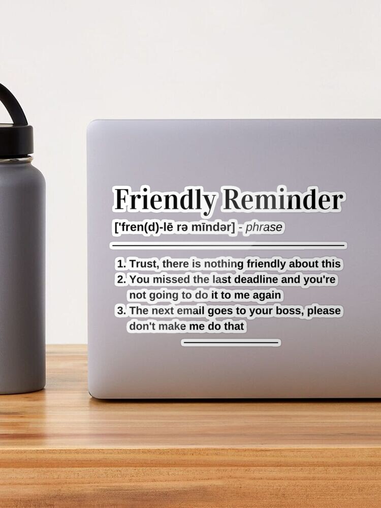 Friendly Reminder synonyms - 61 Words and Phrases for Friendly Reminder