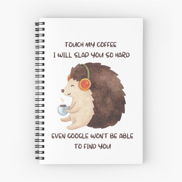 Item preview, Touch My Coffee I Will Slap You So Hard  designed and sold by Matjermoon.
