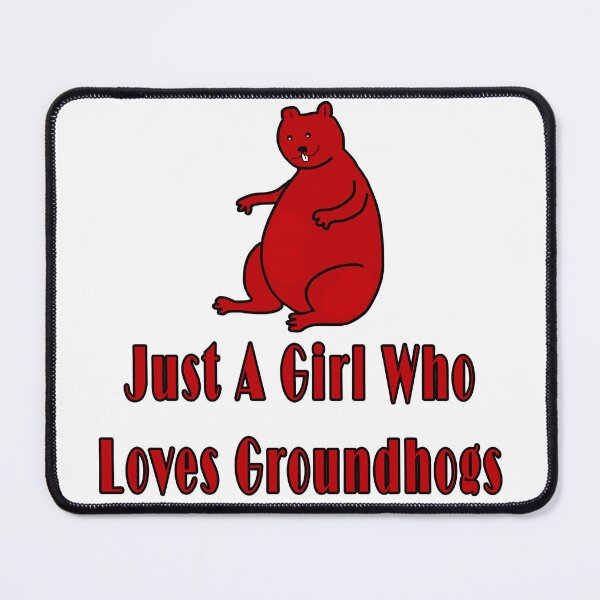 Item preview, Just A Girl Who Loves Groundhogs designed and sold by Soudesign99.