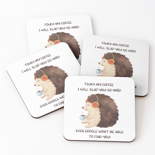 Item preview, Touch My Coffee I Will Slap You So Hard  designed and sold by Matjermoon.