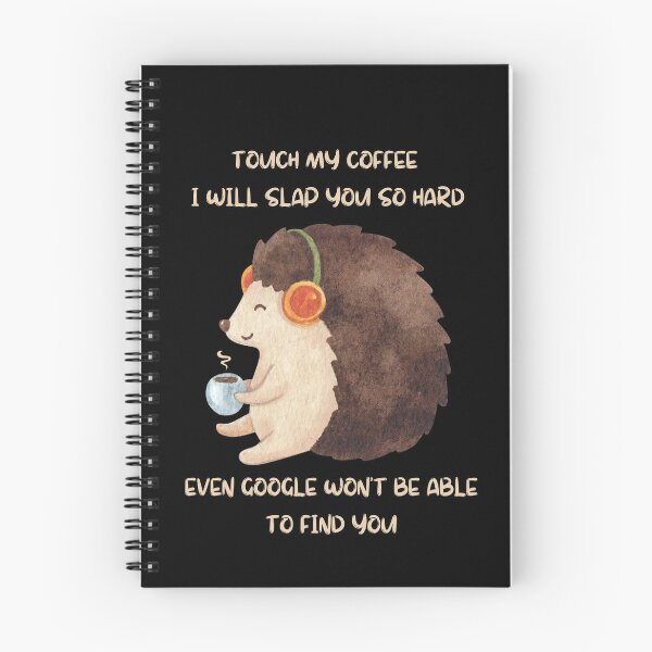 Item preview, Touch My Coffee I Will Slap You So Hard  designed and sold by Matjermoon.