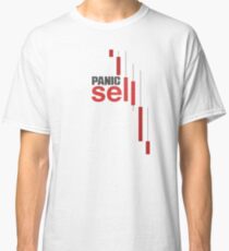 Panic Sell Classic T-Shirt