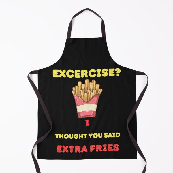 Item preview, Excercise I Thought You Said Extra Fries Funny Foodie Gift designed and sold by dylan150488.