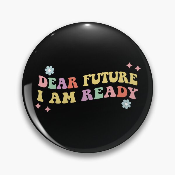 Item preview, Dear Future I Am Ready, New Years Eve Party, Motivational Quotes designed and sold by Hottshirtdesign.